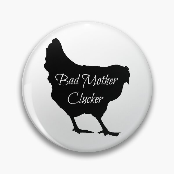 Item preview, Bad Mother Clucker designed and sold by Rachael Martin.