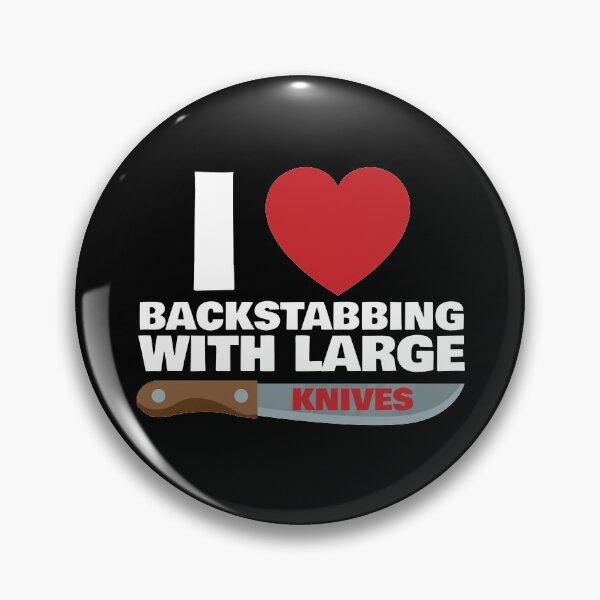 Item preview, Kopie von I LOVE BACKSTABBING WITH LARGE KNIVES designed and sold by Dwarf-Monkey.