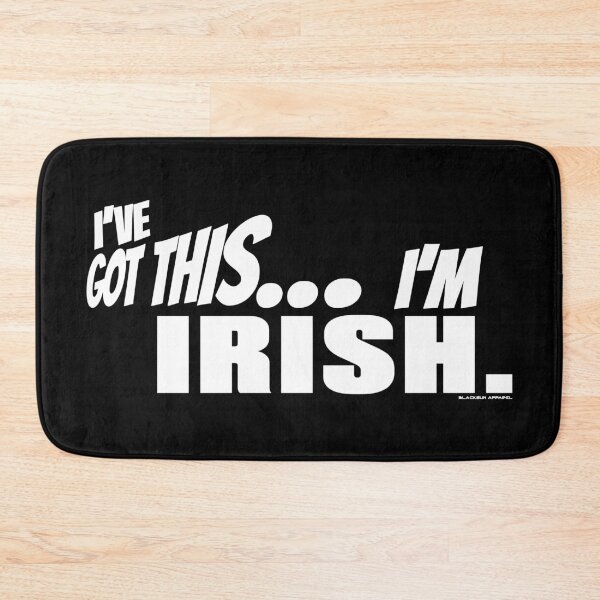 Item preview, I've got this... I'm Irish. designed and sold by BLACKSUN-SHOP.