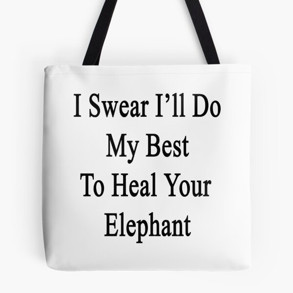 Item preview, I Swear I'll Do My Best To Heal Your Elephant  designed and sold by supernova23.