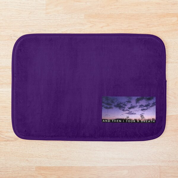 And then I took a breath Bath Mat