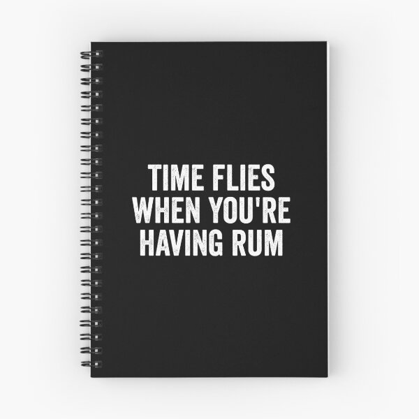 Item preview, Time Flies When You're Having Rum | Rum | Rum Gift | Rum Lover | Drinking | Pirate | Rum | Alcohol  designed and sold by YellowWolf.