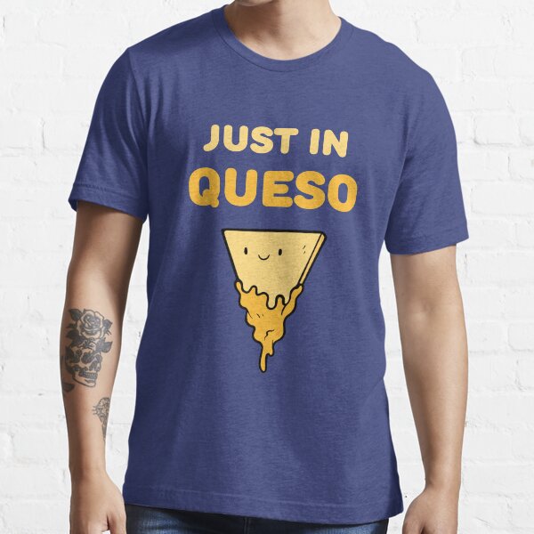 Nacho Käse Wortspiel Essential T-Shirt