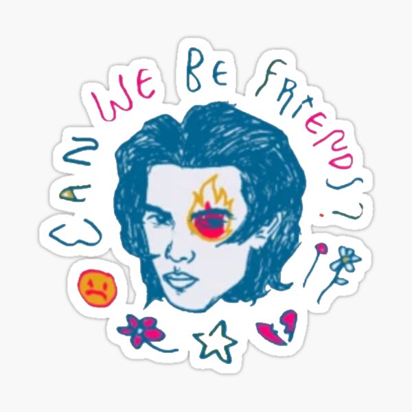 Can We Be Friends? Sticker