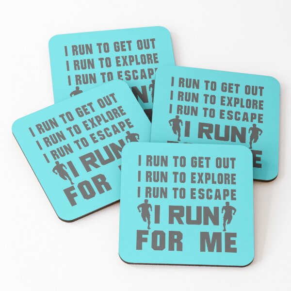 Item preview, I Run To Get Out, I Run To Explore, I Run To Escape, I Run For Me - Funny Running Quotes -  Black, Turquoise Blue, Gray, White - Marathoner Gift, Runner's Gift, Running Gift designed and sold by RaceRunnerz-.