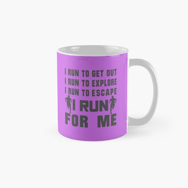 Item preview, I Run To Get Out, I Run To Explore, I Run To Escape, I Run For Me - Funny Running Quotes -  Black, Magenta, Gray, White - Marathoner Gift, Runner's Gift, Running Gift designed and sold by RaceRunnerz-.