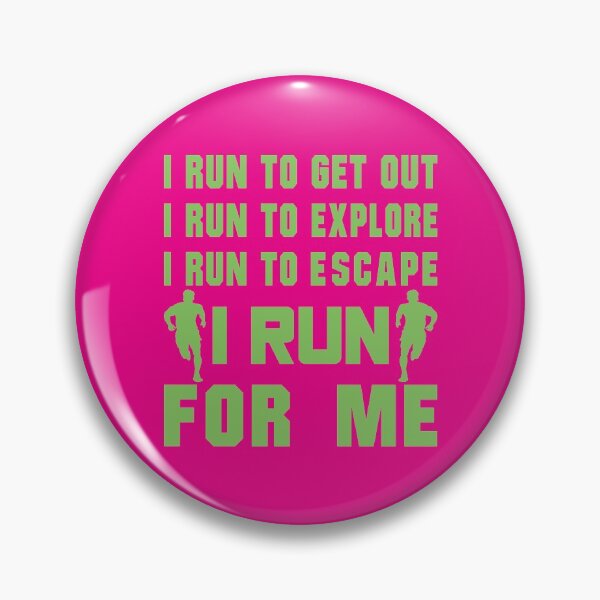 Item preview, I Run To Get Out, I Run To Explore, I Run To Escape, I Run For Me - Funny Running Quotes -  Green, Pink, Gray, White - Marathoner Gift, Runner's Gift, Running Gift designed and sold by RaceRunnerz-.