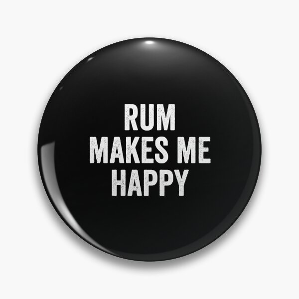 Item preview, Rum Makes Me Happy | Rum | Rum Gift | Rum Lover | Drinking | Pirate | Rum | Alcohol | Rum Drinker designed and sold by YellowWolf.