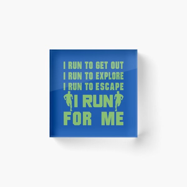 Item preview, I Run To Get Out, I Run To Explore, I Run To Escape, I Run For Me - Funny Running Quotes -  Green, Cobalt Blue, Gray, White - Marathoner Gift, Runner's Gift, Running Gift designed and sold by RaceRunnerz-.