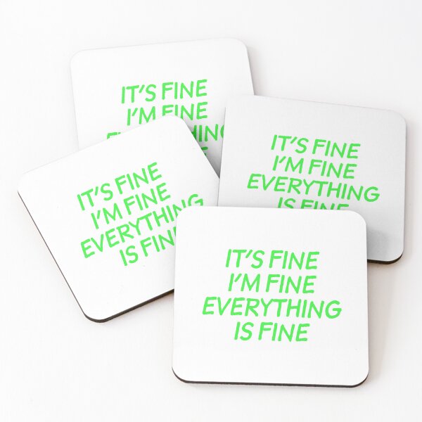 Item preview, It's Fine I'm Fine Everything is Fine - Lime designed and sold by agsduy.