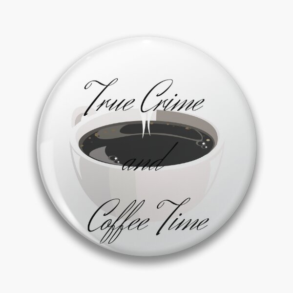 Item preview, True Crime and Coffee Time designed and sold by RachelMarie25.