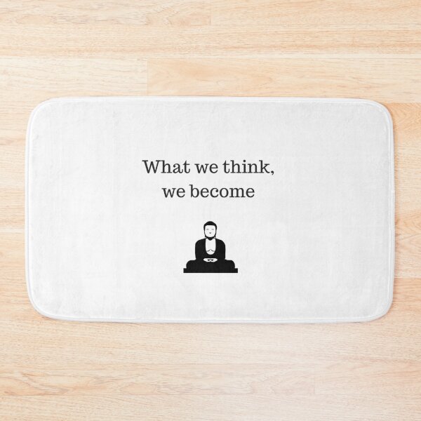Item preview, Buddhist Quote  - what we think we become designed and sold by Inspirationmotivation.