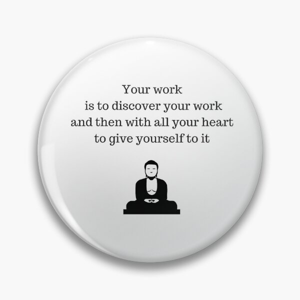 Item preview, Buddhist Quote  - your work is to discover your work designed and sold by Inspirationmotivation.