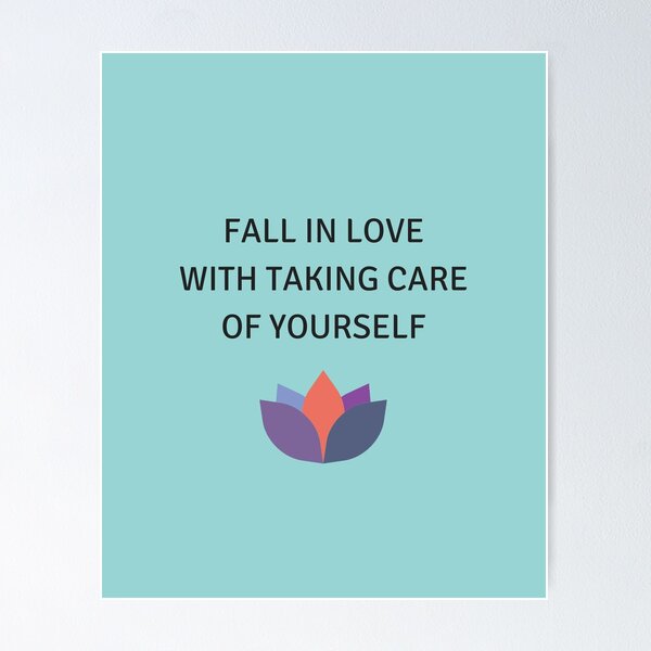 Item preview, Fall in Love with Taking Care of Yourself - Yoga Buddhism Quotes designed and sold by Inspirationmotivation.