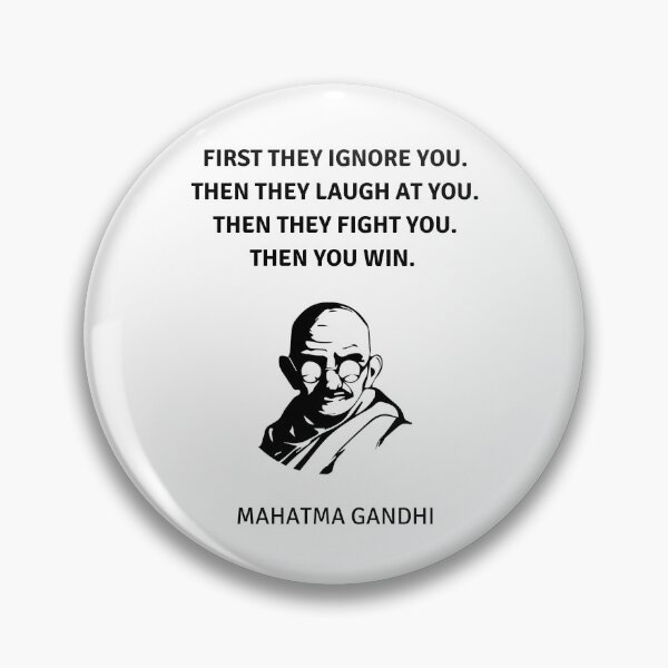 Item preview, Gandhi Portrait - First they ignore you, then they laugh at you, then they fight you, then you win designed and sold by Inspirationmotivation.