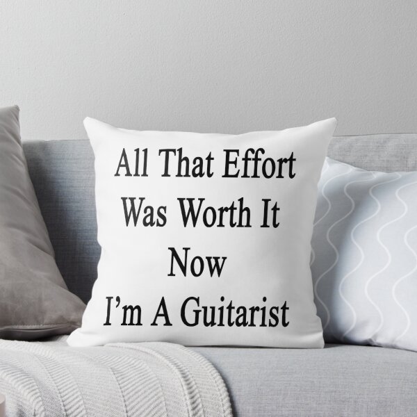 Item preview, All That Effort Was Worth It Now I'm A Guitarist  designed and sold by supernova23.
