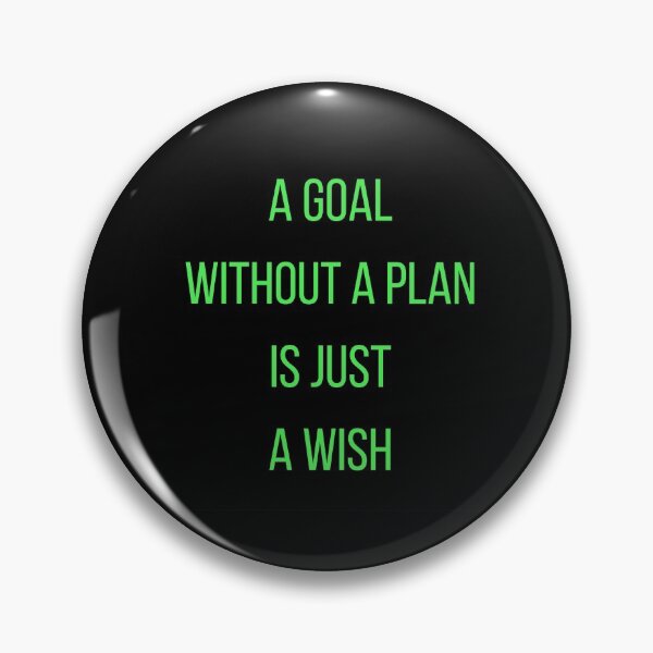 Item preview,  A GOAL WITHOUT A PLAN IS JUST A WISH designed and sold by Inspirationmotivation.