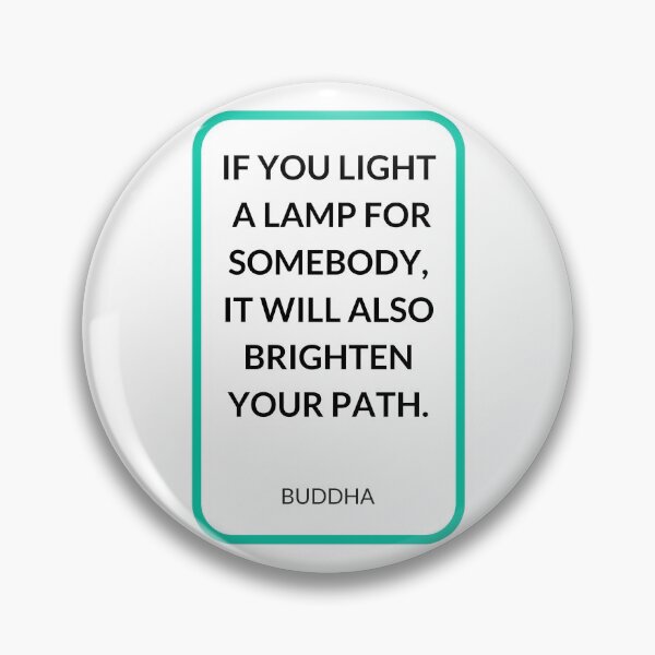 Item preview, IF YOU LIGHT  A LAMP FOR SOMEBODY,  IT WILL ALSO BRIGHTEN  YOUR PATH. designed and sold by Inspirationmotivation.