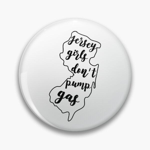 Item preview, jersey girls don't pump gas designed and sold by sockgirl17.