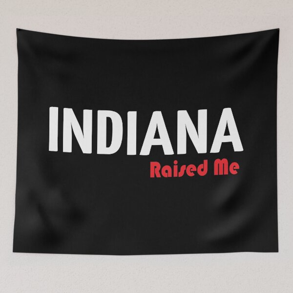 Item preview, Indiana Raised Me designed and sold by ProjectX23.