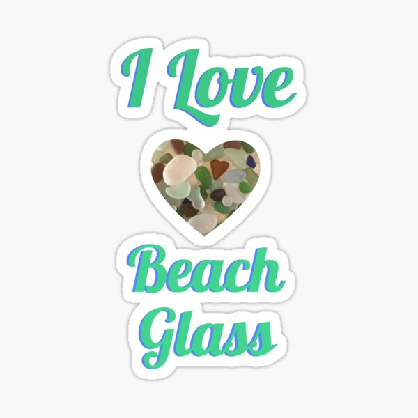 Item preview, I Love Beach Glass designed and sold by LisaMe.