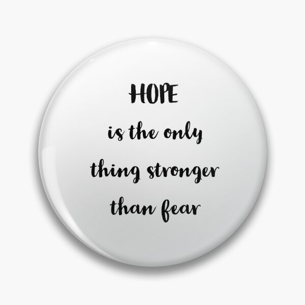 Item preview, HOPE is the only thing stronger than fear designed and sold by Inspirationmotivation.