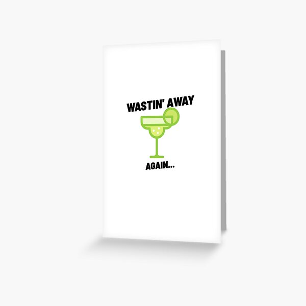 Item preview, Wastin' Away Again... designed and sold by ParrotHeadSwag.