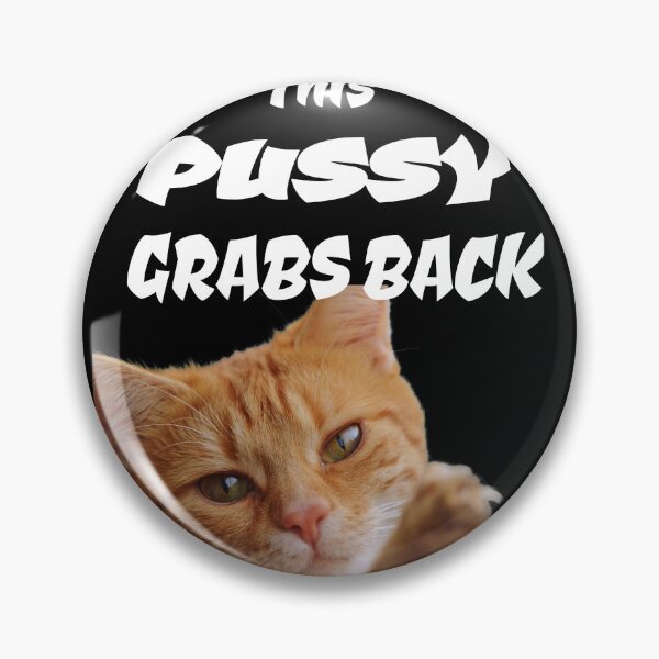 Item preview, This Pussy Grabs Back Funny anti-Trump political gift idea designed and sold by BRtisticDesigns.