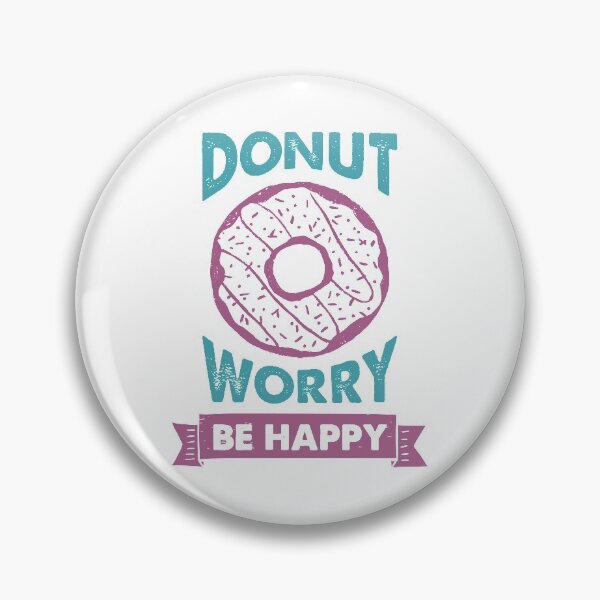 Item preview, Hand Drawn Donut. Donut Worry, Be Happy. Funny Quote designed and sold by Sloth Astronaut.