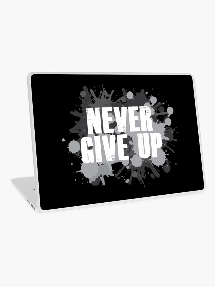 Never Give Up! For Mac