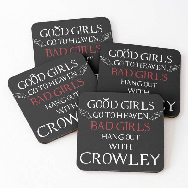 Item preview, Good girls go to heaven. Bad girls hang out with Crowley. designed and sold by SmirkingDesigns.