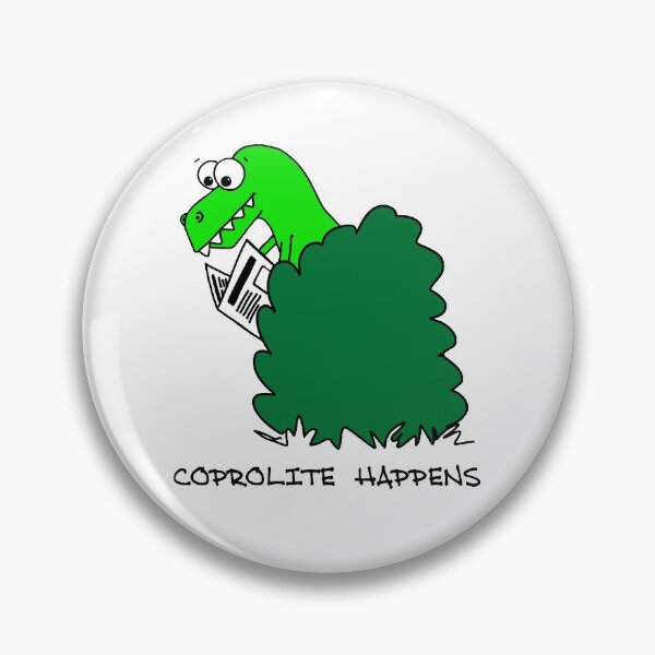 Item preview, Coprolite Happens designed and sold by Adrienne Body.