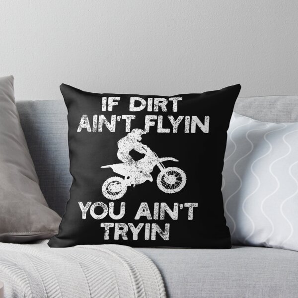 Item preview, If Dirt Ain't Flyin You Ain't Tryin designed and sold by 4tomic.