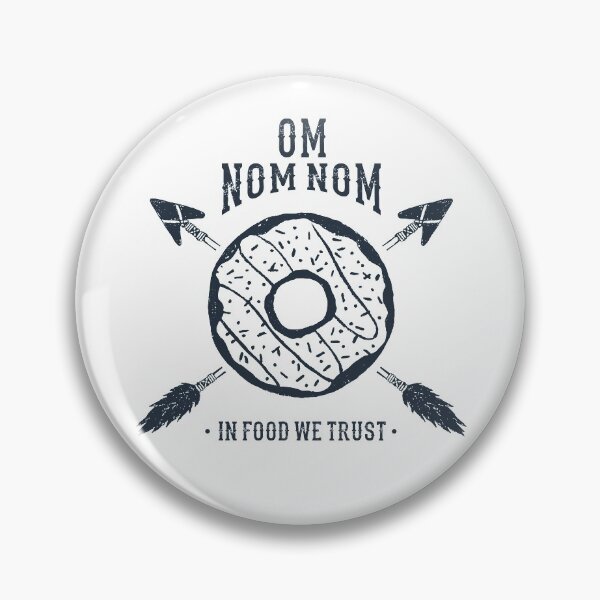 Item preview, Hand Drawn Donut. Om Nom Nom. In Food We Trust. Funny Quote designed and sold by Sloth Astronaut.