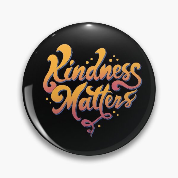 Item preview, Kindness Matters designed and sold by vincenttrinidad.