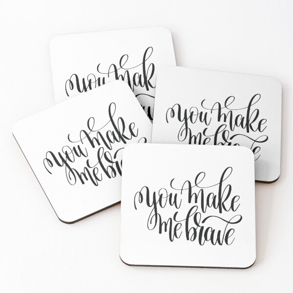 Item preview, You Make Me Brave Inspirational and Motivational Quotes designed and sold by ProjectX23.