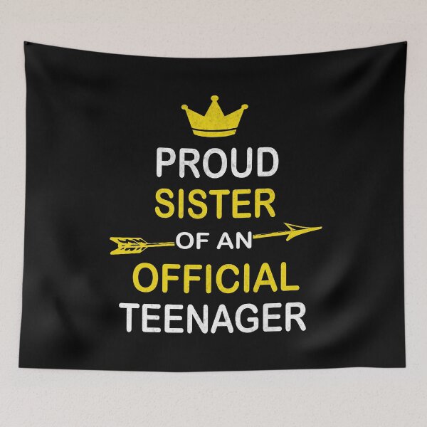Item preview, Proud Sister of an Official Teenager, 13th B-Day Party design designed and sold by Grabitees.
