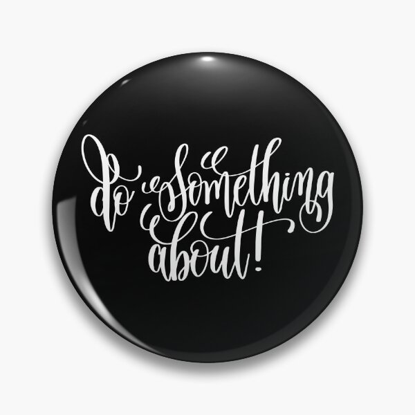 Item preview, Do Something About It Inspirational and Motivational Quotes designed and sold by ProjectX23.