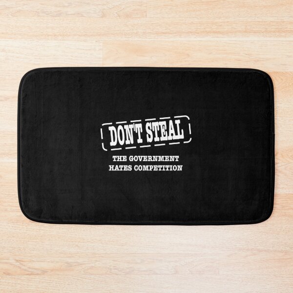 Item preview, dont steal the government hates competition designed and sold by headpossum.