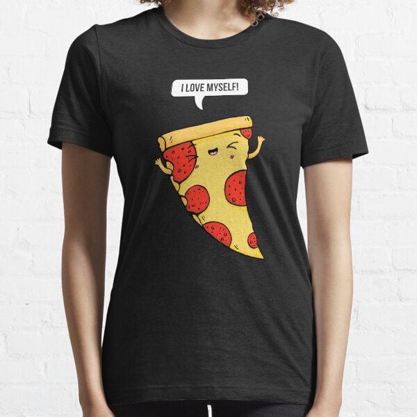 Lustiges Cartoon Pizza Selbstliebe Statement Essential T-Shirt