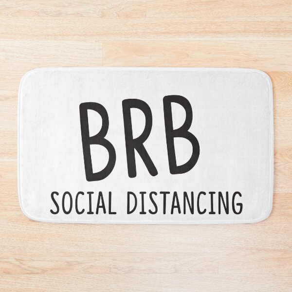 Item preview, BRB Social Distancing designed and sold by Designs111.