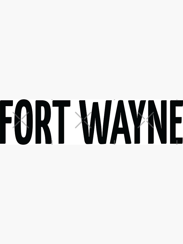 fort-wayne-indiana-raised-me-poster-for-sale-by-projectx23-redbubble