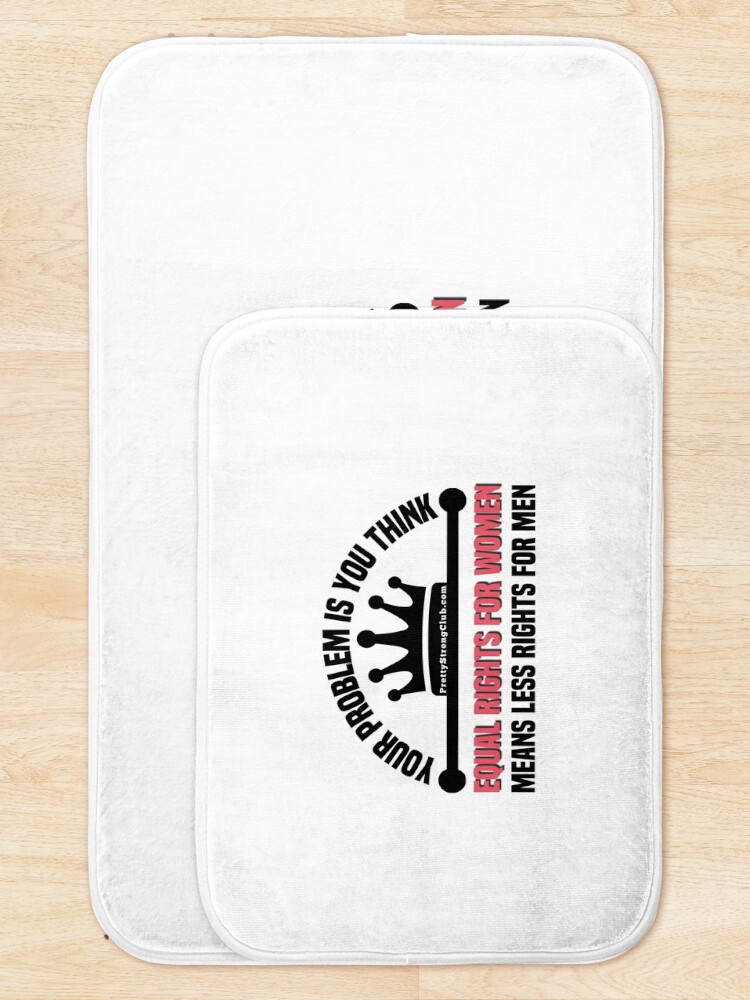 Alternate view of Your Problem Is You Think Bath Mat