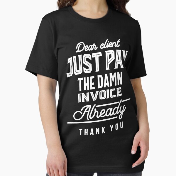 Item preview, Pay The Invoice Already Thank You Gift designed and sold by cidolopez.