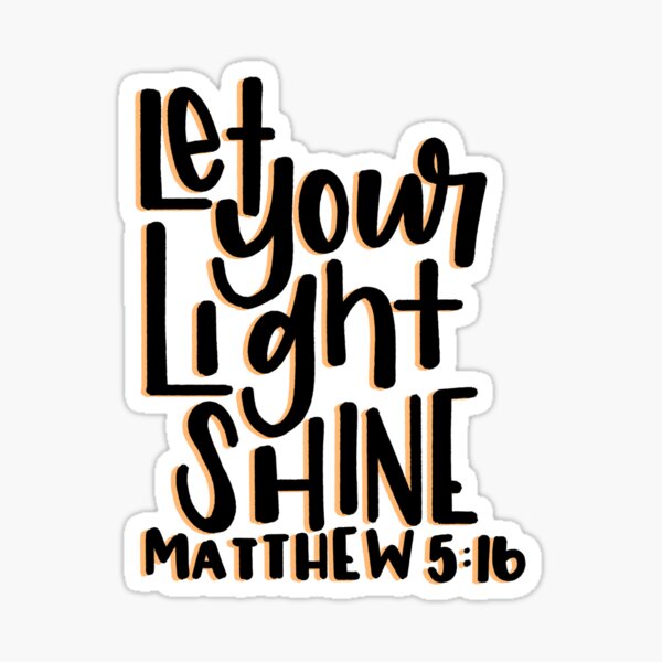 Let your light shine Sticker