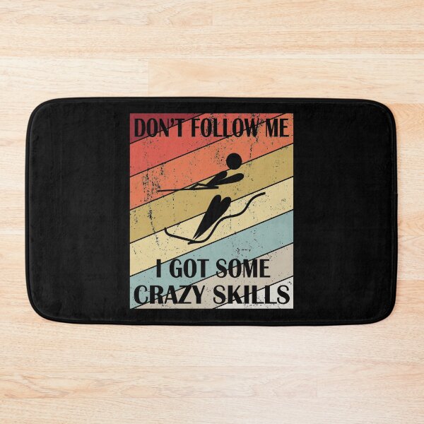 Item preview, Don't Follow Me I Got Some Crazy Skills - Retro Water Skiing product designed and sold by Grabitees.