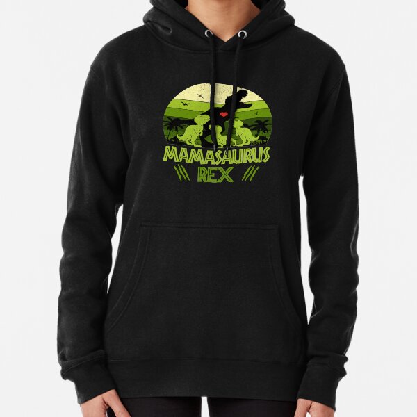 mamasaurus hoodie