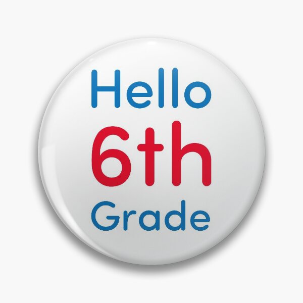 Item preview, Hello 6th Grade designed and sold by Novel Gifts.