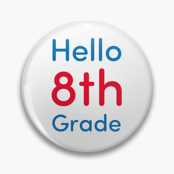 Item preview, Hello 8th Grade designed and sold by Novel Gifts.