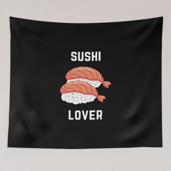 Item preview, Love Sushi Foodie Cute Funny Sushibar Japanese Happy Sushiroll Sushi Lover Cute Gift Sashimi Sarcastic Delicious Hungry Cute Seafood Temaki Japan Nigiri Dinner Cute Birthday Foodlover  designed and sold by EpsilonEridani.